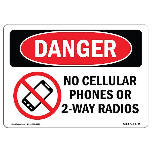Safety Sign, OSHA Danger, 7" Height, Aluminum, No Cellular Phones Or 2-Way Radios, Landscape